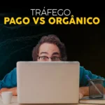 Tráfego Pago e Orgânico