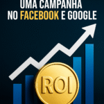 como medir o ROI de uma campanha