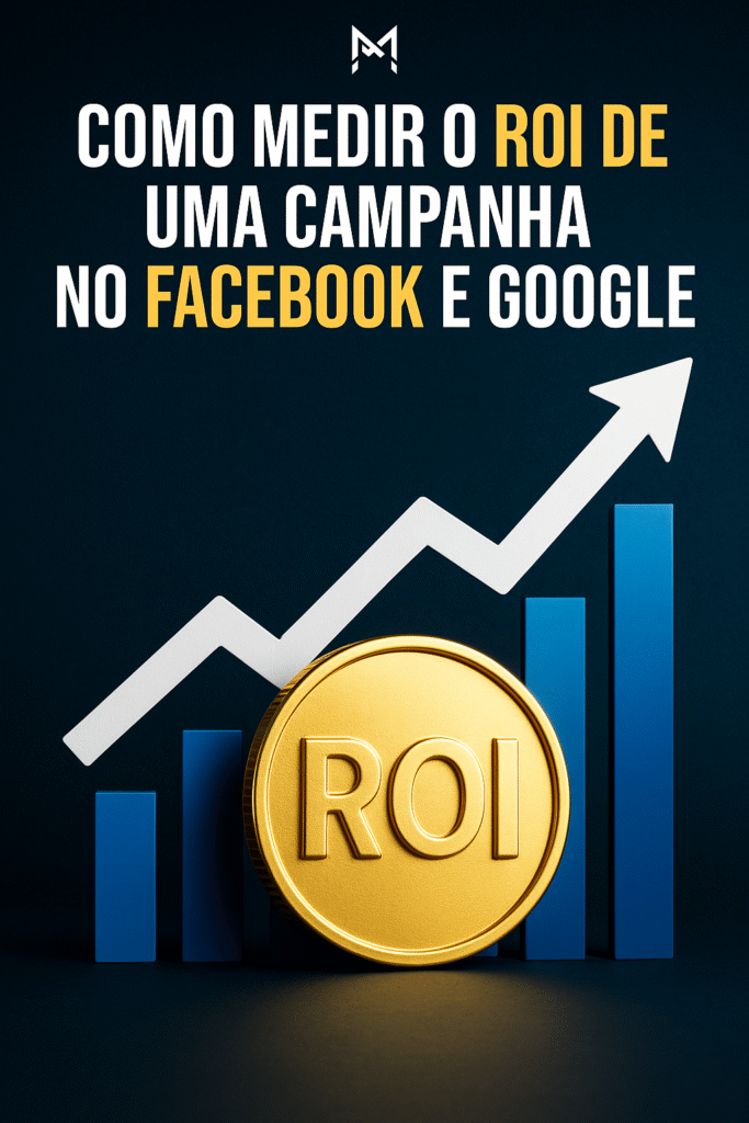 como medir o ROI de uma campanha