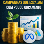 campanhas de tráfego pago que escalam com pouco orçamento