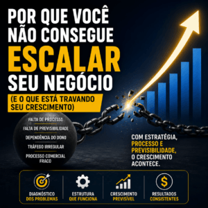por que não consigo escalar meu negócio